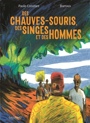 Des chauves-souris, des singes et des hommes - Paule Constant