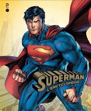 Superman : l'encyclopédie - Dan Wallace