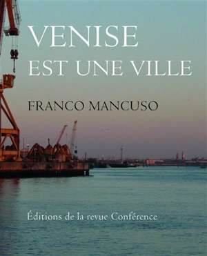 Venise est une ville - Franco Mancuso