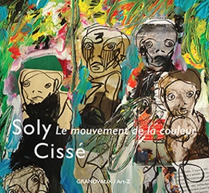 Soly Cissé : le mouvement de la couleur : peintures, collages - Olivier Sultan
