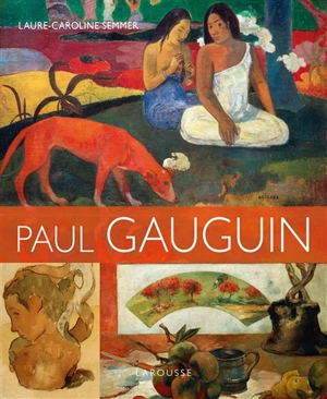 Paul Gauguin - Laure-Caroline Semmer