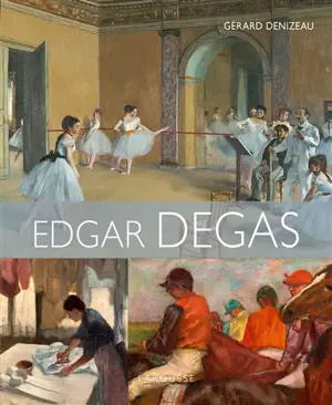 Edgar Degas - Gérard Denizeau