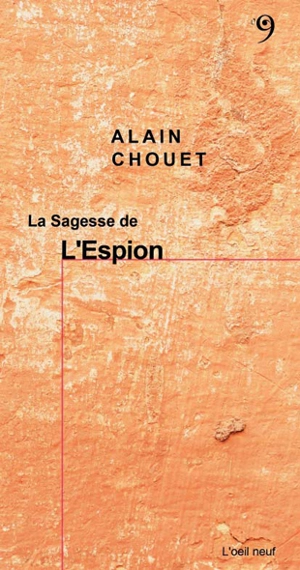 La sagesse de l'espion - Alain Chouet