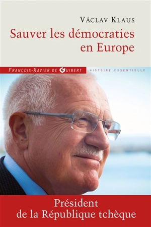 Sauver les démocraties en Europe - Václav Klaus