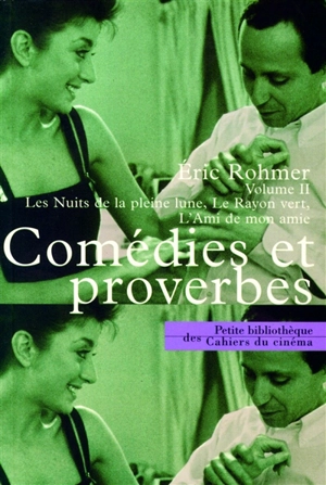 Comédie et proverbes. Vol. 2 - Eric Rohmer