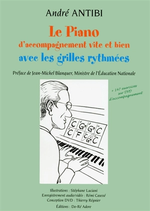 Le piano d'accompagnement vite et bien avec les grilles rythmées - André Antibi