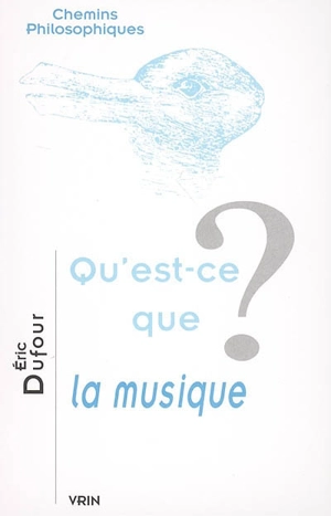 Qu'est-ce que la musique ? - Eric Dufour