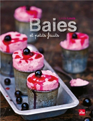 Baies et petits fruits - Linda Louis