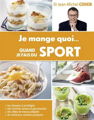 Je mange quoi... quand je fais du sport - Jean-Michel Cohen