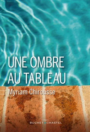 Une ombre au tableau - Myriam Chirousse