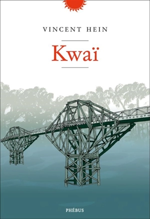 Kwaï - Vincent Hein