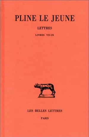 Lettres. Vol. 3. Livres VII-IX - Pline le Jeune