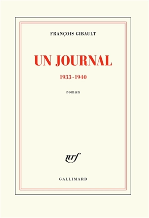 Un journal : 1933-1940 - François Gibault
