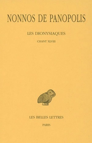 Les Dionysiaques. Vol. 18. Chant XLVIII - Nonnos de Panopolis