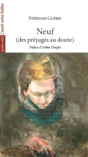 Neuf : des préjugés au doute - Stéphane Guérin