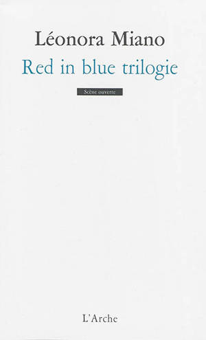 Red in blue trilogie - Léonora Miano