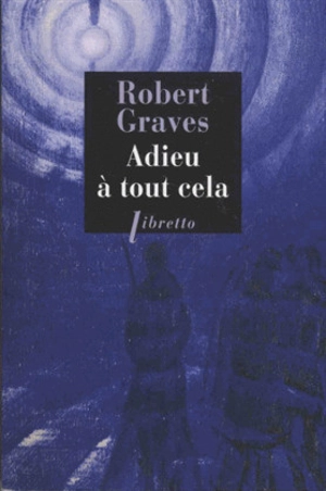 Adieu à tout cela : récit - Robert Graves