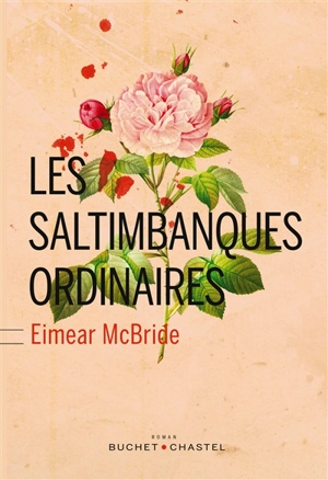 Les saltimbanques ordinaires - Eimear McBride