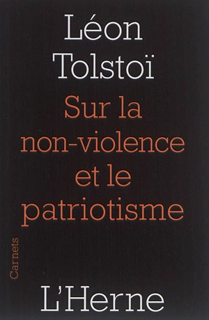 Sur la non-violence et le patriotisme - Lev Lvovitch Tolstoï