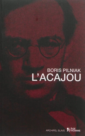 L'acajou - Boris Andreevitch Pilniak