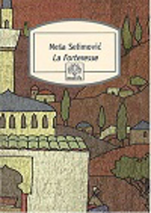 La forteresse - Mesa Selimovic