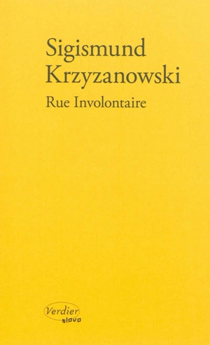 Rue involontaire - Sigizmund Dominikovic Krzizanovskij