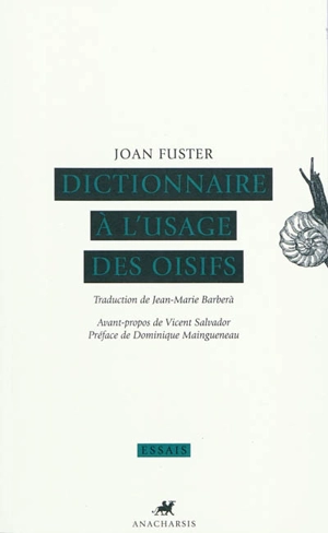 Dictionnaire à l'usage des oisifs - Joan Fuster