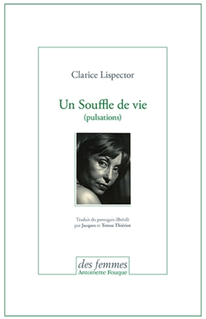 Un souffle de vie : pulsations - Clarice Lispector