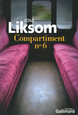 Compartiment n° 6 - Rosa Liksom