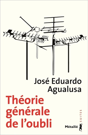 Théorie générale de l'oubli - José Eduardo Agualusa