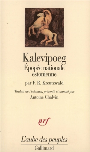 Kalevipoeg : épopée nationale estonienne - Friedrich Kreutzwald