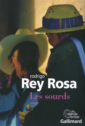 Les sourds - Rodrigo Rey Rosa