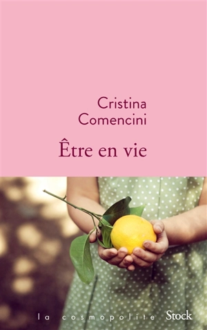 Être en vie - Cristina Comencini