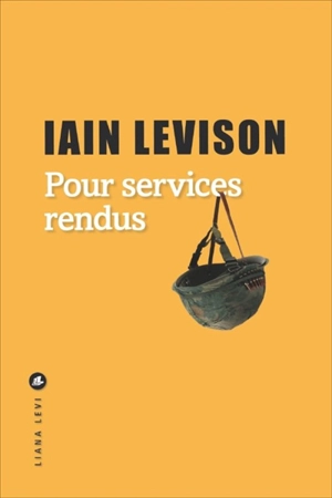 Pour services rendus - Iain Levison