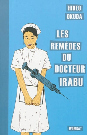 Les remèdes du docteur Irabu - Hideo Okuda