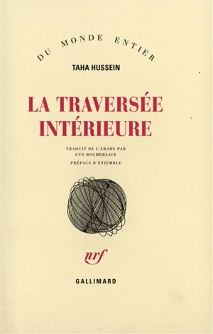 La traversée intérieure - Taha Hussein