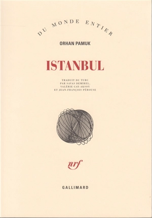 Istanbul : souvenirs d'une ville - Orhan Pamuk