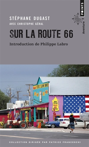 Sur la route 66 : carnets de voyage - Stéphane Dugast