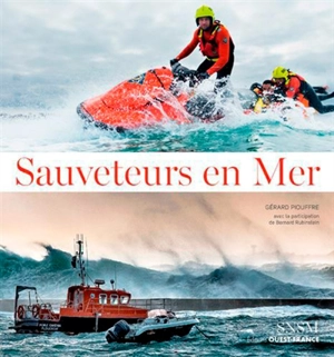 Sauveteurs en mer - Gérard Piouffre