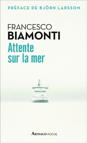 Attente sur la mer - Francesco Biamonti