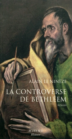 La controverse de Bethléem - Alain Le Ninèze