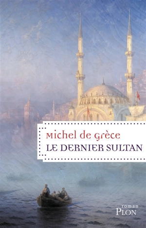 Le dernier sultan - Michel