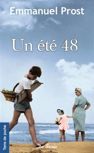 Un été 48 - Emmanuel Prost