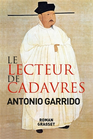 Le lecteur de cadavres - Antonio Garrido