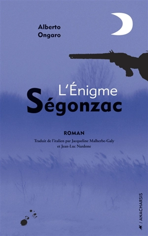 L'énigme Ségonzac - Alberto Ongaro