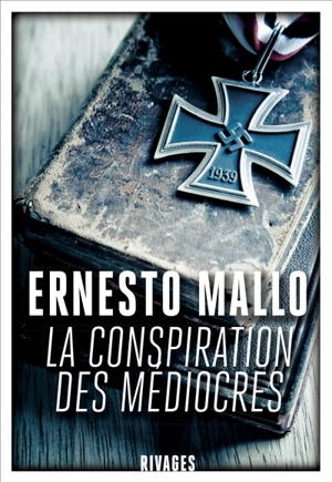 La conspiration des médiocres - Ernesto Mallo