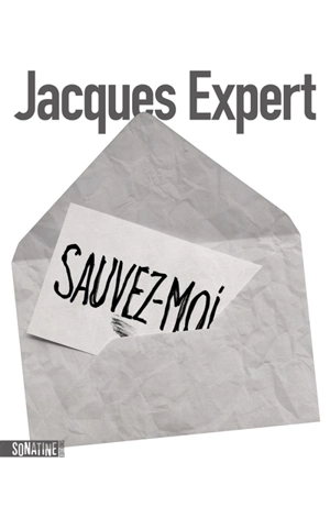 Sauvez-moi - Jacques Expert