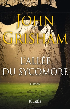 L'allée du sycomore - John Grisham