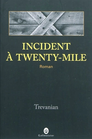 Incident à Twenty-Mile - Trevanian