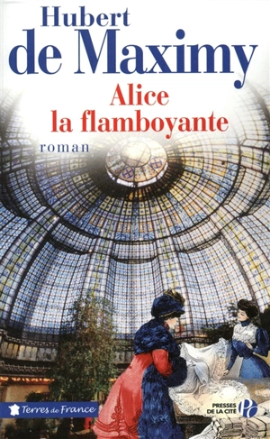 Alice la flamboyante - Hubert de Maximy